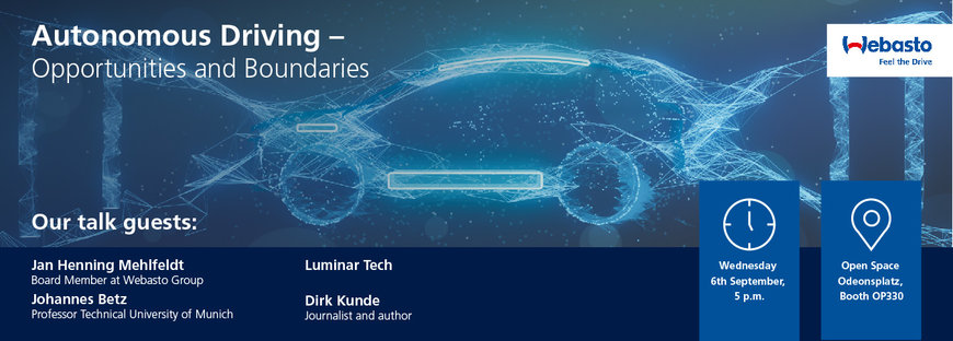 Experten-Talk by Webasto auf dem Open Space der IAA: „Autonomous Driving – Opportunities and Boundaries“